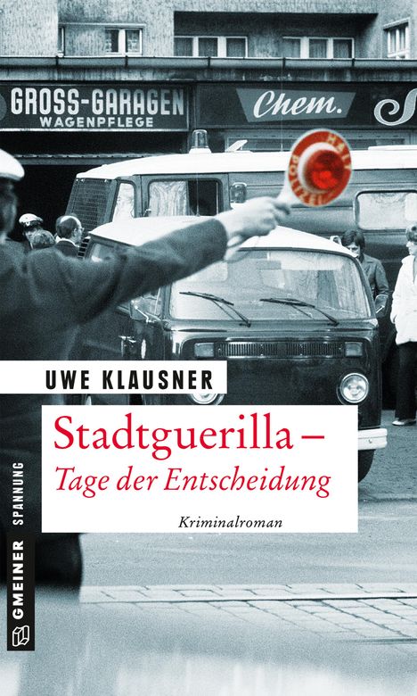 Uwe Klausner: Stadtguerilla - Tage der Entscheidung, Buch