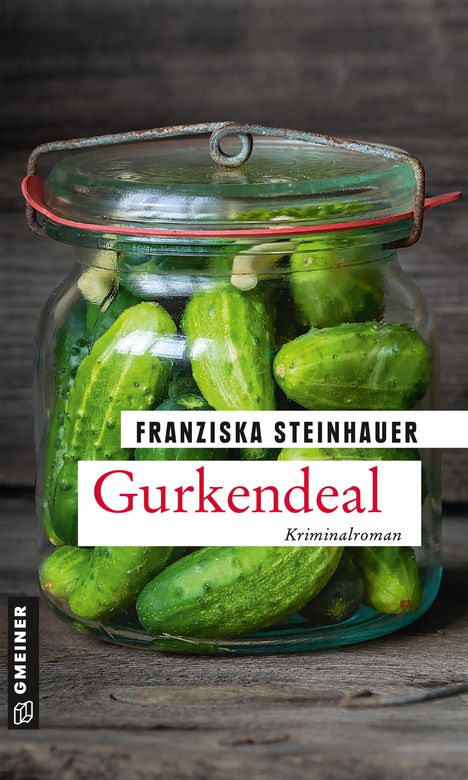Franziska Steinhauer: Gurkendeal, Buch