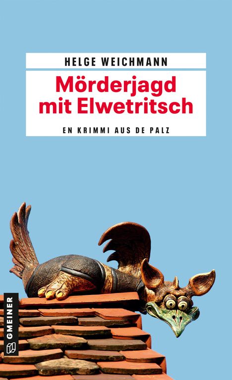 Helge Weichmann: Mörderjagd mit Elwetritsch, Buch