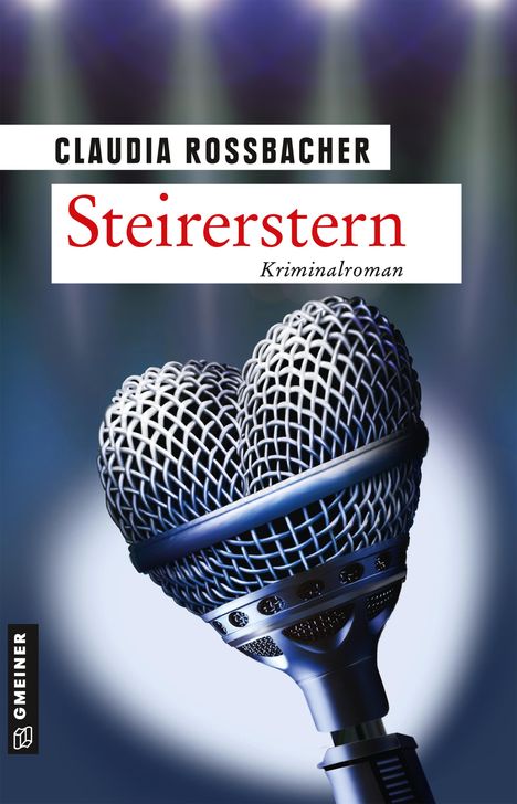 Claudia Rossbacher: Steirerstern, Buch