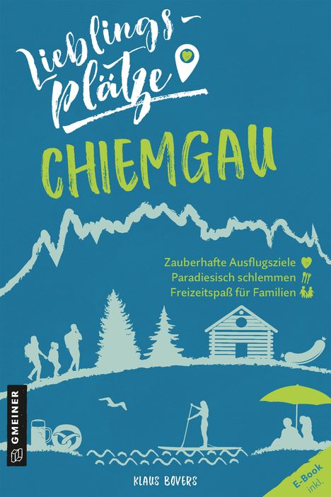 Klaus Bovers: Lieblingsplätze Chiemgau, Buch