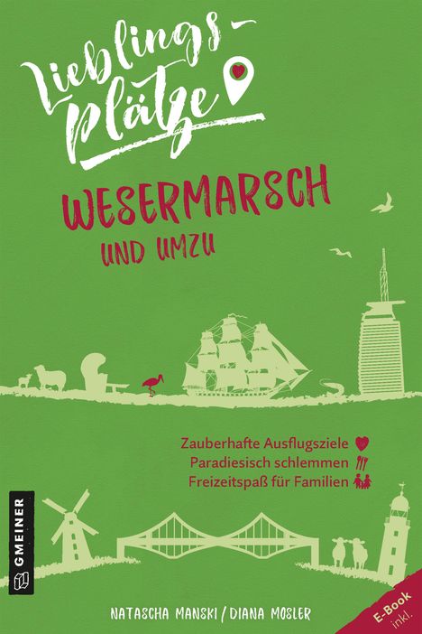Natascha Manski: Lieblingsplätze Wesermarsch und umzu, Buch