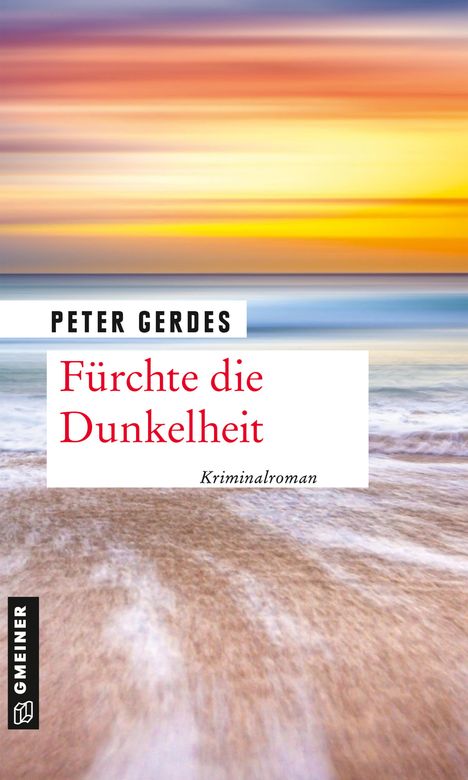 Peter Gerdes: Fürchte die Dunkelheit, Buch