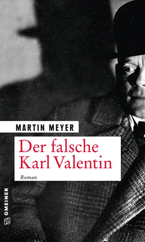 Martin Meyer (geb. 1951): Der falsche Karl Valentin, Buch