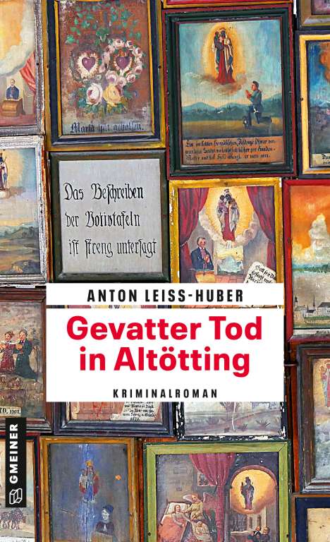 Anton Leiss-Huber: Gevatter Tod in Altötting, Buch