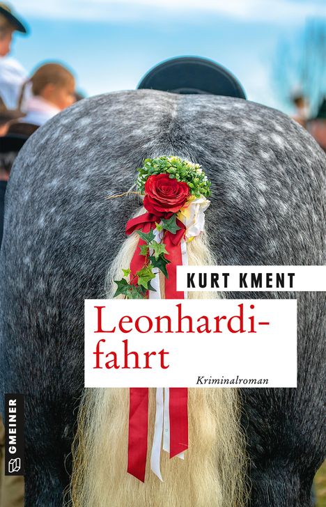 Kurt Kment: Kment, K: Leonhardifahrt, Buch