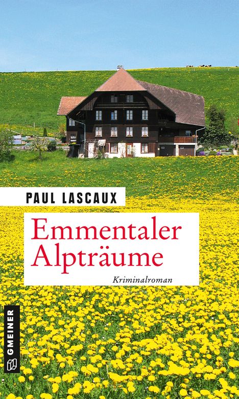 Paul Lascaux: Lascaux, P: Emmentaler Alpträume, Buch