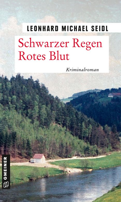 Leonhard Michael Seidl: Schwarzer Regen Rotes Blut, Buch