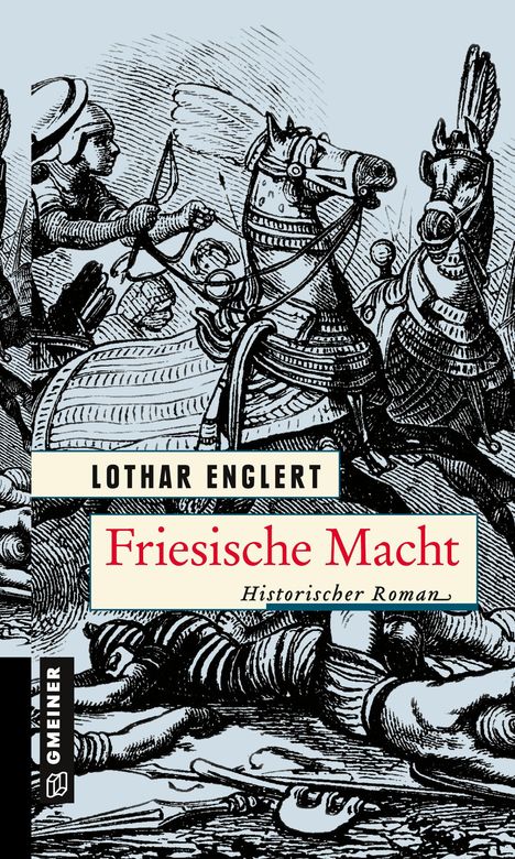 Lothar Englert: Friesische Macht, Buch