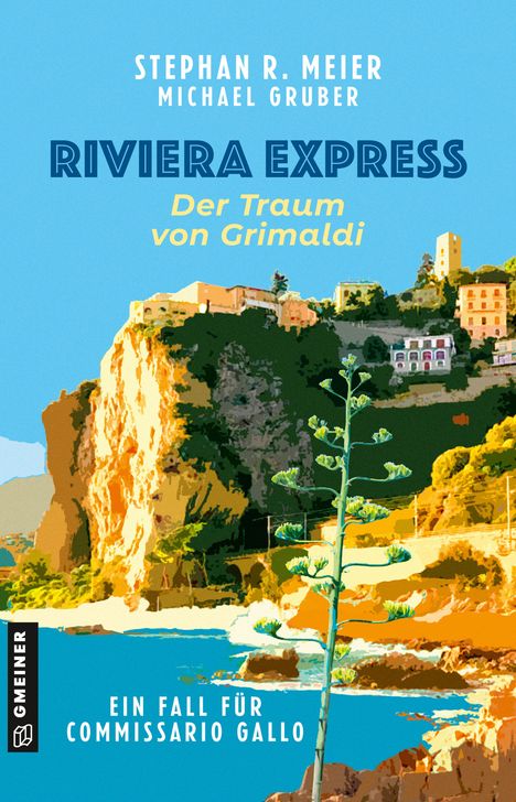 Stephan R. Meier: Riviera Express - Der Traum von Grimaldi, Buch