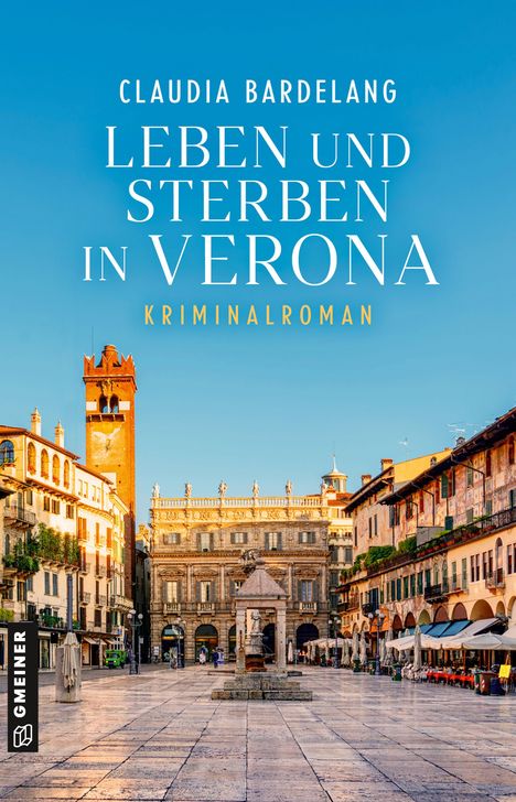 Claudia Bardelang: Leben und Sterben in Verona, Buch