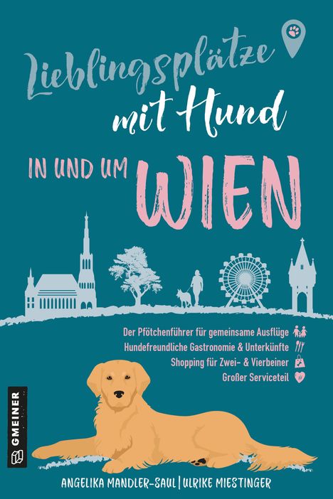 Angelika Mandler-Saul: Lieblingsplätze mit Hund - in und um Wien, Buch