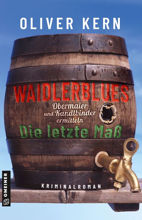 Oliver Kern: Waidlerblues - Die letzte Maß, Buch