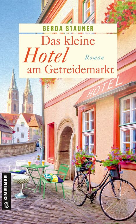 Gerda Stauner: Das kleine Hotel am Getreidemarkt, Buch