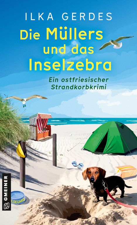 Text: "ILKA GERDES Die Müllers und das Inselzebra Ein ostfriesischer Strandkorbkrimi." Strand mit Dackel und Zelt.