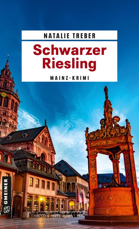 Titel: „Schwarzer Riesling“ von Natalie Treber, Mainz-Krimi. Historische Gebäude unter blauem Himmel.