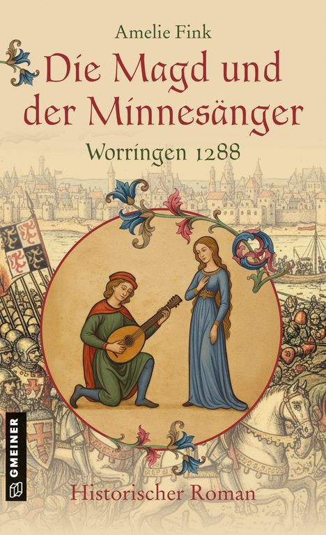 "Die Magd und der Minnesänger", "Worringen 1288", Illustration eines Minnesängers und einer Magd in mittelalterlicher Kulisse.