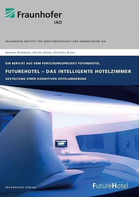 Vanessa Borkmann: Borkmann, V: FutureHotel - Das intelligente Hotelzimmer, Buch
