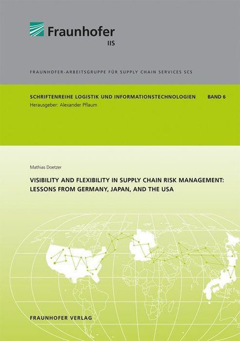 Mathias Doetzer: Doetzer, M: Visibility and flexibility in supply chain risk, Buch