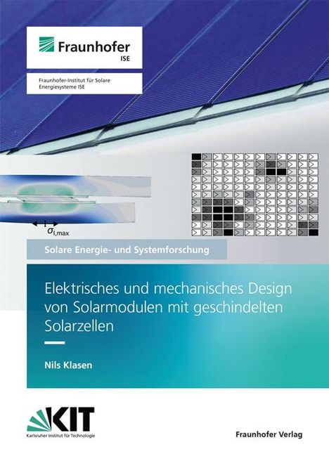 Nils Klasen: Elektrisches und mechanisches Design von Solarmodulen mit geschindelten Solarzellen, Buch