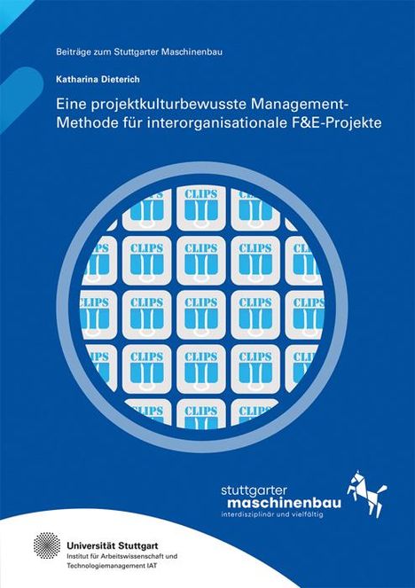 Katharina Dieterich: Eine projektkulturbewusste Management-Methode für interorganisationale F&E-Projekte, Buch