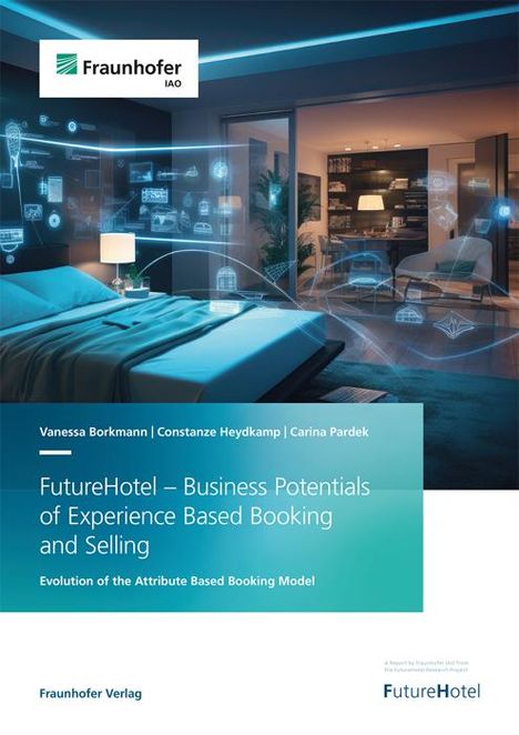 Vanessa Borkmann: FutureHotel - Business Potentials of Experience Based Booking and Selling, Buch