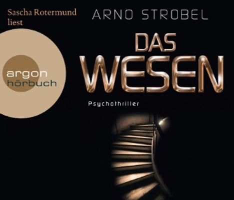 Arno Strobel: Das Wesen, 6 CDs