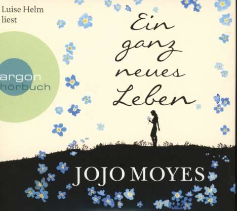 Jojo Moyes: Ein ganz neues Leben, CD