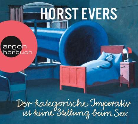Horst Evers: Der kategorische Imperativ ist keine Stellung beim Sex, 5 CDs