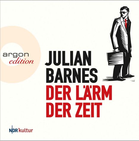 Julian Barnes: Der Lärm der Zeit, 5 CDs