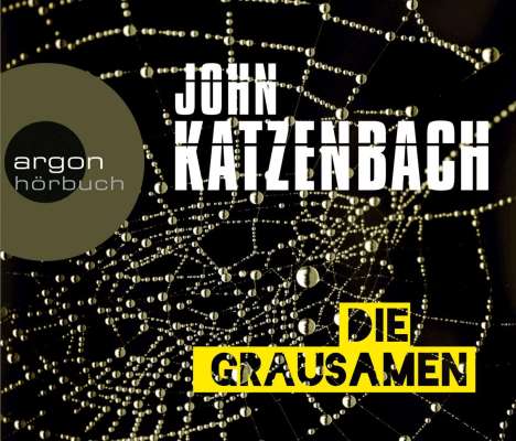 John Katzenbach: Die Grausamen, 6 CDs