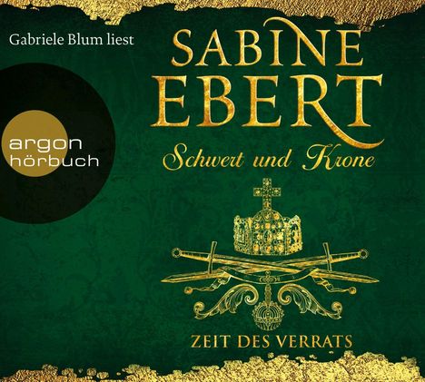 Sabine Ebert: Schwert und Krone - Zeit des Verrats, 7 CDs