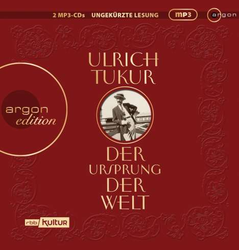 Ulrich Tukur: Der Ursprung der Welt, 2 MP3-CDs