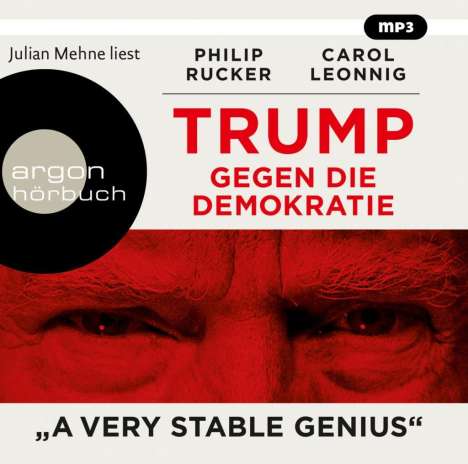 Carol Leonnig: Trump gegen die Demokratie - »A Very Stable Genius«, 2 MP3-CDs