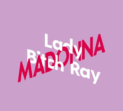 Lady Bitch Ray: Lady Bitch Ray über Madonna, 2 CDs