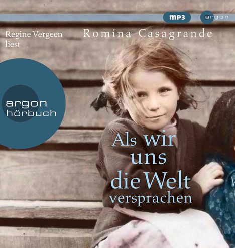 Romina Casagrande: Als Wir Uns Die Welt Versprachen, 2 MP3-CDs