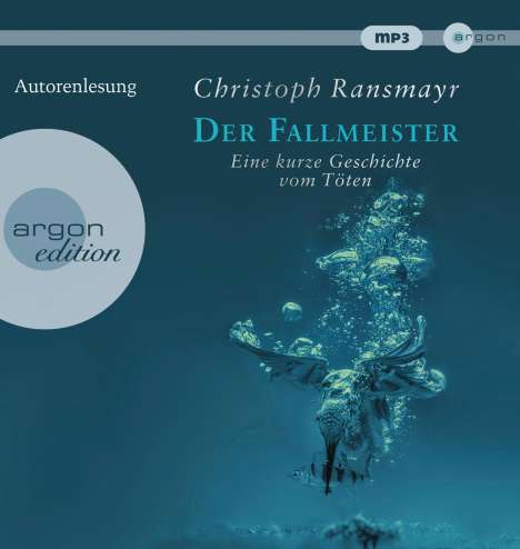 Christoph Ransmayr: Der Fallmeister, MP3-CD