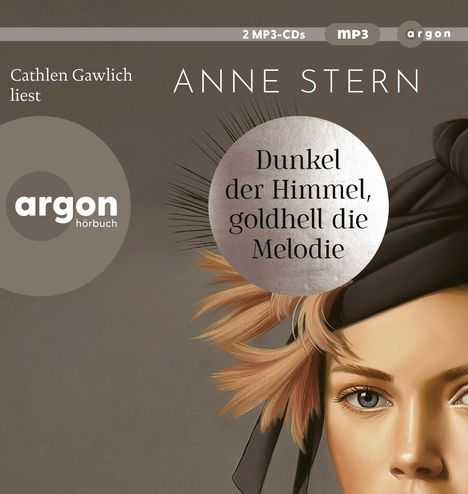 Anne Stern: Dunkel der Himmel, goldhell die Melodie, 2 MP3-CDs
