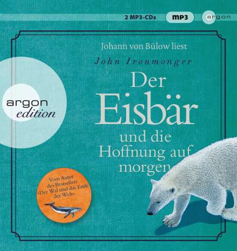 John Ironmonger: Der Eisbär und die Hoffnung auf morgen, 2 MP3-CDs
