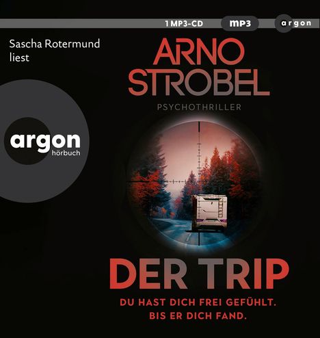 Arno Strobel: Der Trip - Du hast dich frei gefühlt. Bis er dich fand., MP3-CD