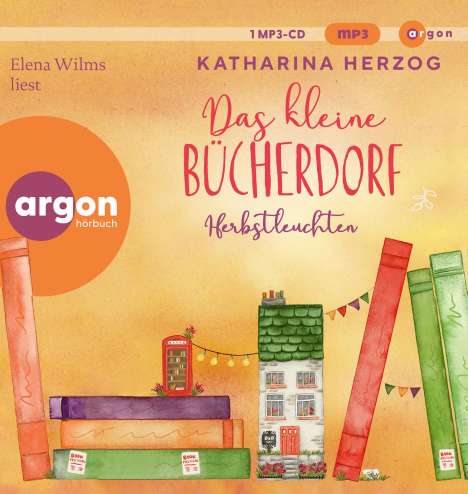 Katharina Herzog: Das kleine Bücherdorf: Herbstleuchten, MP3-CD