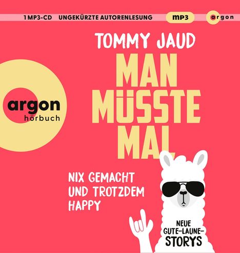 Tommy Jaud: Man Müsste Mal Nix Gemacht Und Trotzdem Happy, MP3-CD