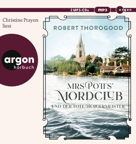 Robert Thorogood: Mrs Potts' Mordclub Und Der Tote Bürgermeister, 2 MP3-CDs