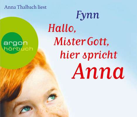 Fynn: Hallo, Mister Gott, hier spricht Anna (Hörbestseller), 4 CDs