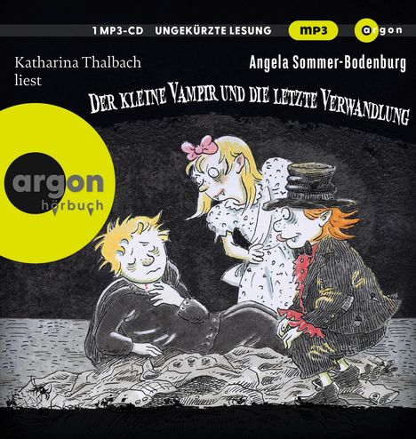 Angela Sommer-Bodenburg: Der Kleine Vampir Und Die Letzte Verwandlung, MP3-CD