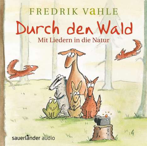 Fredrik Vahle: Durch den Wald ..., CD