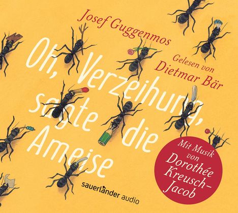 Dorothée Kreusch-Jacob: Oh, Verzeihung, sagte die Ameise, CD