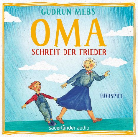 Gudrun Mebs: Oma! schreit der Frieder, CD