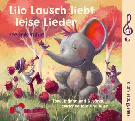 Fredrik Vahle: Lilo Lausch liebt leise Lieder, CD