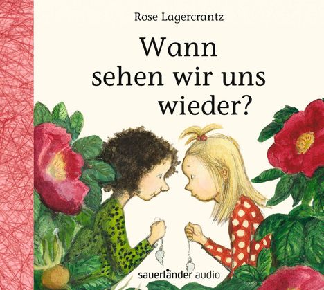 Rose Lagercrantz: Wann sehen wir uns wieder?, CD